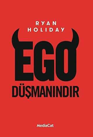 Ego Düşmanındır - MediaCat Kitapları