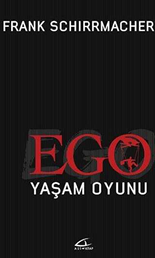 Ego Yaşam Oyunu - Asi Kitap