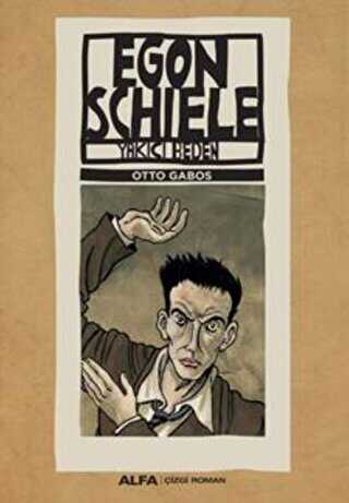 Egon Schiele - Yakıcı Beden