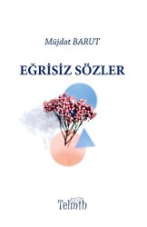Eğrisiz Sözler - Telmih Kitap