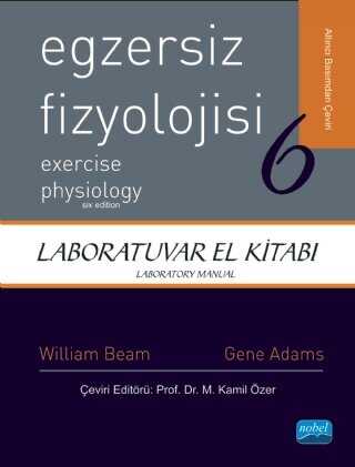 Egzersiz Fizyolojisi 6 - Laboratuvar El Kitabı - Nobel Akademik Yayıncılık