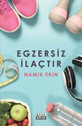 Egzersiz İlaçtır - Kule Kitap