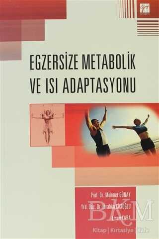 Egzersize Metabolik ve Isı Adaptasyonu - Gazi Kitabevi