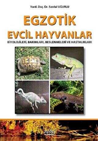 EGZOTİK EVCİL HAYVANLAR - Nobel Tıp Kitabevi