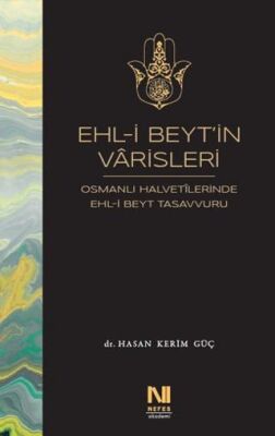 Ehl-i Beyt’in Varisleri - 1