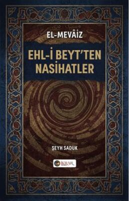 Ehl-i Beyt’ten Nasihatler - 1