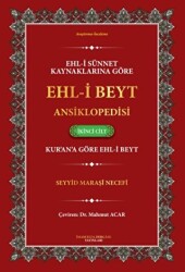 Ehl-i Sünnet Kaynaklarına Göre Ehl-i Beyt Ansiklopedisi Cilt. 2 Kur`an`a Göre Ehl-i Beyt - İmam Rıza Dergahı Yayınları