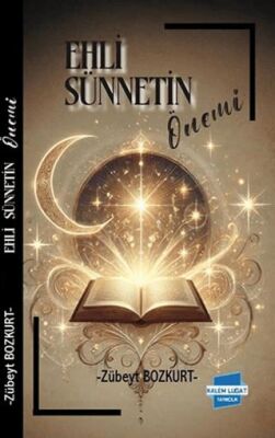 Ehl-i Sünnet’in Önemi - 1