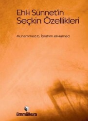 Ehl-i Sünnet`in Seçkin Özellikleri - Ümmülkura