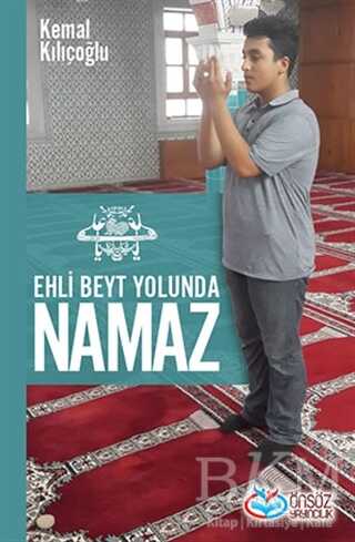 Ehli Beyt Yolunda Namaz - Önsöz Yayıncılık