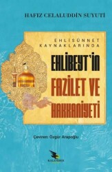 Ehli Sünnet Kaynaklarında Ehlibeyt`in Fazilet ve Hakkaniyeti - Kalender Yayınevi