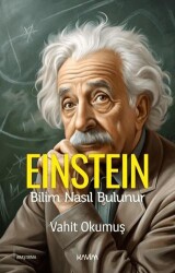 Einstein - Bilim Nasıl Bulunur - Kavim Yayıncılık