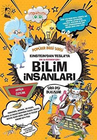 Einstein’dan Tesla’ya Bilim İnsanları - Popüler Bilgi Serisi - Yediveren Çocuk