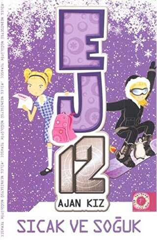 Sıcak ve Soğuk - EJ12 Ajan Kız - Artemis Yayınları