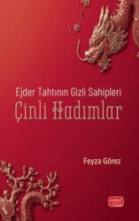 Ejder Tahtının Gizli Sahipleri Çinli Hadımlar - Nobel Bilimsel Eserler