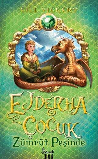 Ejderha Çocuk Zümrüt Peşinde - Parodi Yayınları