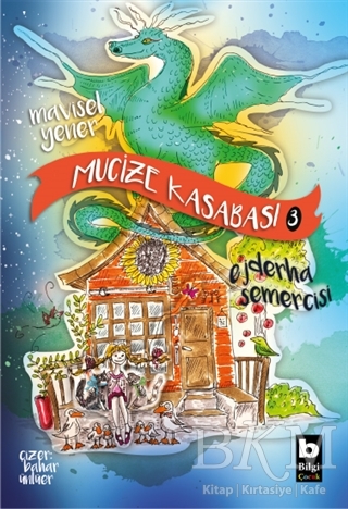 Ejderha Semercisi - Mucize Kasabası - Bilgi Yayınevi
