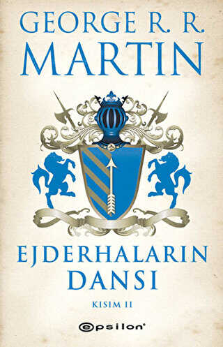 Ejderhaların Dansı 2 -Buz ve Ateşin Şarkısı 5 - Epsilon Yayınevi