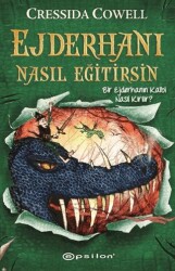 Ejderhanı Nasıl Eğitirsin 8 - Bir Ejderhanın Kalbi Nasıl Kırılır? - Epsilon Yayınevi