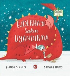 Ejderhayı Sakın Uyandırma - Beyaz Balina Yayınları