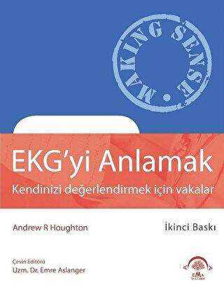 EKG`yi Anlamak - EMA Tıp Kitabevi