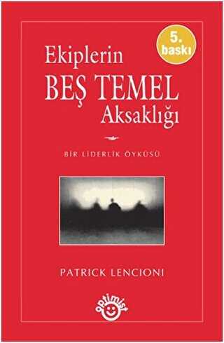 Ekiplerin Beş Temel Aksaklığı - Optimist Kitap