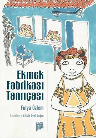 Ekmek Fabrikası Tanrıçası - Pan Yayıncılık