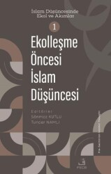 Ekolles¸me O¨ncesi I·slam Du¨s¸u¨ncesi - Fecr Yayınları
