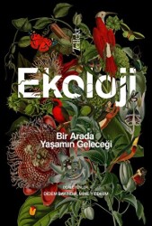 Ekoloji: Bir Arada Yaşamın Geleceği - Tellekt