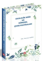 Ekolojik Kriz ve Küresel Çevre Politikaları - Beta Yayınevi