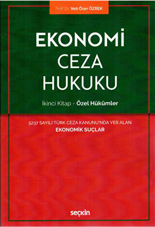 Ekonomi Ceza Hukuku - İkinci Kitap: Özel Hükümler