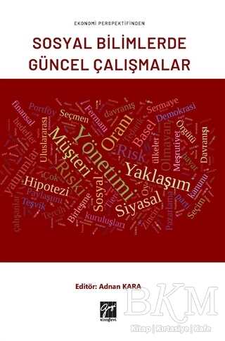 Ekonomi Perspektifinden Sosyal Bilimlerde Güncel Çalışmalar - Gazi Kitabevi