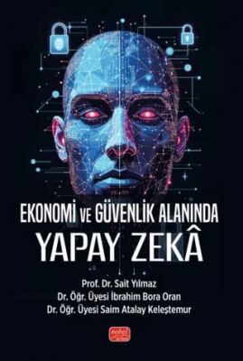 Ekonomi ve Güvenlik Alanında Yapay Zeka - 1