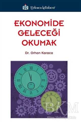 Ekonomide Geleceği Okumak - Türkmen Kitabevi