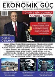 Ekonomik Güç Dergisi Sayı: 14 Mart - Mayıs 2020 - Ekonomik Güç Dergisi