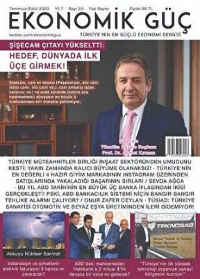 Ekonomik Güç Dergisi Sayı: 23 Temmuz - Eylül 2023 - 2