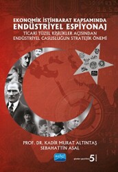 Ekonomik İstihbarat Kapsamında Endüstriyel Espiyonaj - Nobel Akademik Yayıncılık