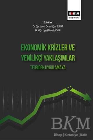 Ekonomik Krizler Ve Yenilikçi Yaklaşımlar Teoriden Uygulamaya - 1