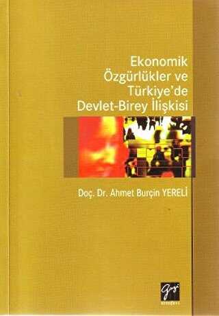 Ekonomik Özgürlükler ve Türkiye’de Devlet-Birey İlişkisi