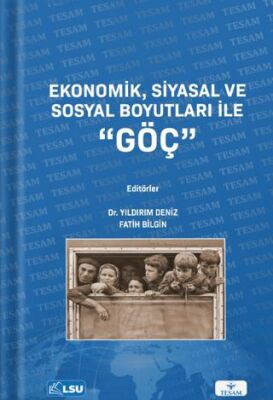 Ekonomik, Siyasal ve Sosyal Boyutları ile Göç - 1