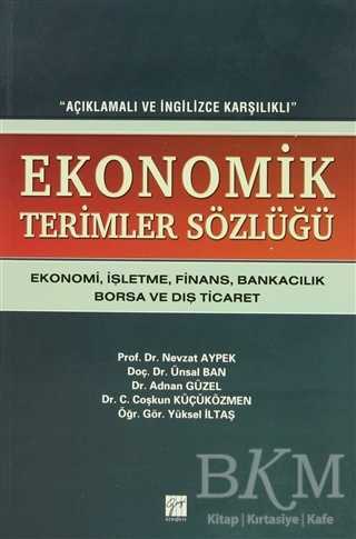 Ekonomik Terimler Sözlüğü - Gazi Kitabevi