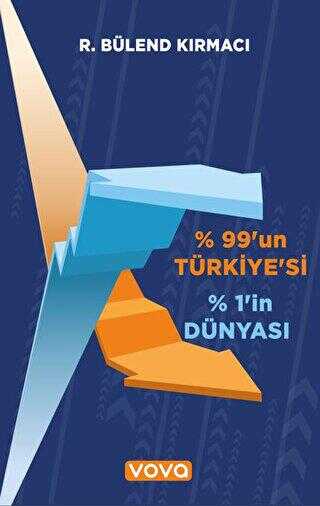 %99’un Türkiye’si %1’in Dünyası