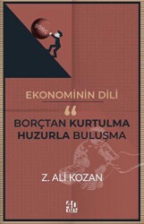 Ekonominin Dili Borçtan Kurtulma-Huzurla Buluşma - 40 Kitap