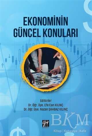 Ekonominin Güncel Konuları - Gazi Kitabevi