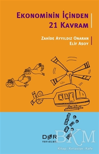Ekonominin İçinden 21 Kavram - Der Yayınları