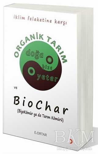 Ekopolitik Çerçeveden Organik Tarım ve Biochar - Cinius Yayınları