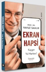 Ekran Hapsi, Kaçışın Yol Haritası! - Literatür Hayat