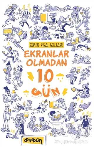 Ekranlar Olmadan 10 Gün - Dürbün Kitap