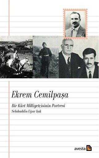 Ekrem Cemilpaşa - Bir Kürt Milliyetçisinin Portresi - Avesta Yayınları