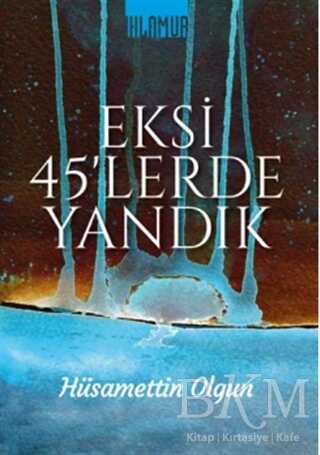 Eksi 45`lerde Yandık - Ihlamur